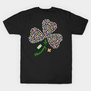 Pharmacy Life Pharmacist Shamrock Tshirt Happy Patricks Day T-Shirt